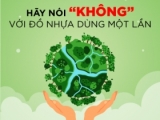 HÃY NÓI KHÔNG VỚI ĐỒ NHỰA DÙNG MỘT LẦN